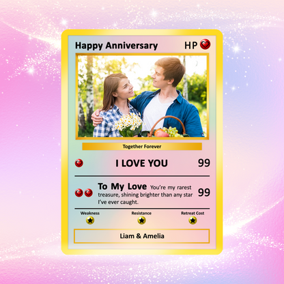 Happy Anniversary Card, Custom Pokémon Cards with Anime Picture, Personalized Poke Cards Animated Style Gifts for Him and Her - CPC-61
