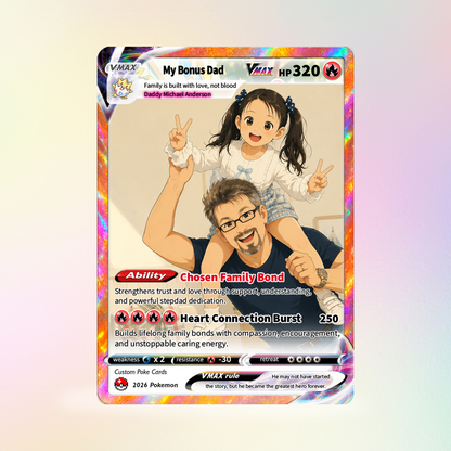 My Bonus Dad Custom Pokémon Card for Father's Day - Comic Anime Style Personalized Pokémon Card for Step Dad - Perfect Gift for Stapfather from Kids - CPC-131