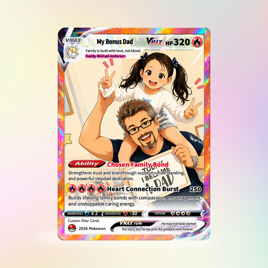 My Bonus Dad Custom Pokémon Card for Father's Day - Comic Anime Style Personalized Pokémon Card for Step Dad - Perfect Gift for Stapfather from Kids - CPC-131