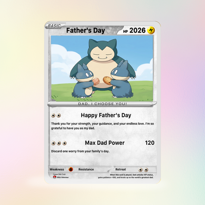 Funny Father’s Day Personalized Pokémon Card - Special Edition Custom Pokémon Card for Trainer Dad - Customizable Character Gift from Supporter, Wife, Son & Daughter - CPC-111.A