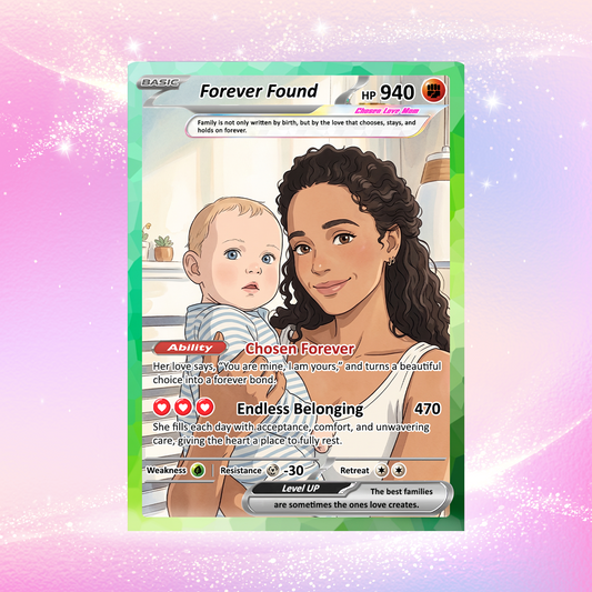 For Adoptive Mom Happy Mother's Day Custom Pokémon Card - Anime-Inspired Personalized Mother’s Day Gift Celebrating Chosen Family | Perfect Gift for Adoptive Mom - CPC-104