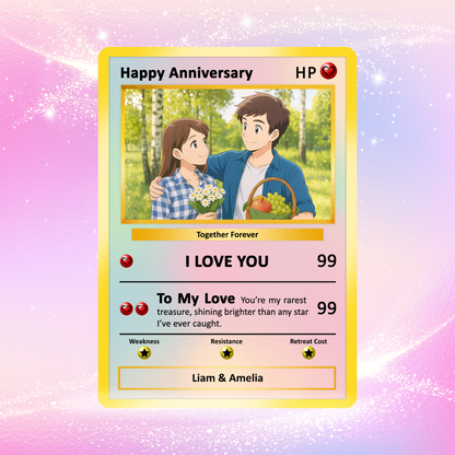 Happy Anniversary Card, Custom Pokémon Cards with Anime Picture, Personalized Poke Cards Animated Style Gifts for Him and Her - CPC-61