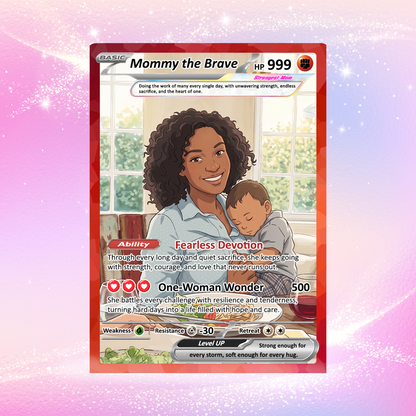 For Single Mom Happy Mother's Day Custom Pokémon Card - Anime-Inspired Personalized Mother’s Day Gift for the Strongest Mom Ever | Gift for Single Moms - Customizable Trading Cards - CPC-103