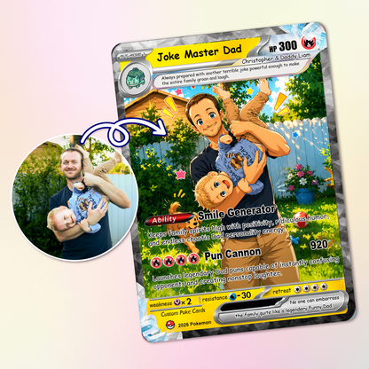 Funny Happy Father's Day Custom Pokémon Card - Comic Anime Style Personalized Pokémon Card for Funny Dad - Perfect Gift from Wife & Kids - CPC-122