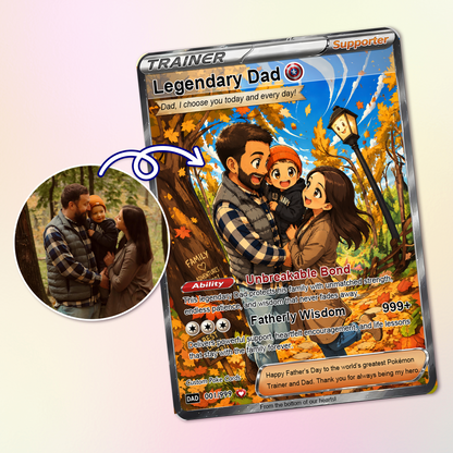 Trending Comic Anime-Inspired Personalized Pokémon Card for Dad - Happy Father's Day Custom Pokémon Card - Perfect Gift for Dad - CPC-114