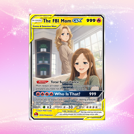Funny Custom Pokémon Card for FBI Mom - Mother’s Day Personalized Pokemon Card - Ghibli Anime Style Customizable Gift from Husband, Son & Daughter - CPC-89