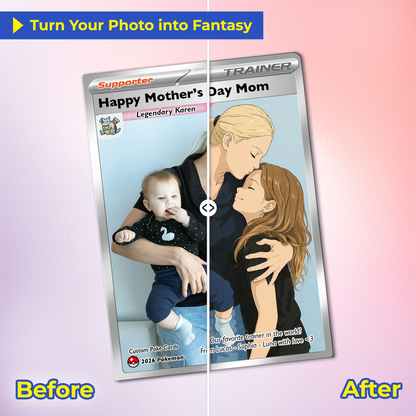 Funny Mother’s Day Custom Pokémon Card for Trainer Mom - Personalized Pokemon Card - Customizable Character Gift from Supporter, Husband, Son & Daughter - CPC-78.C