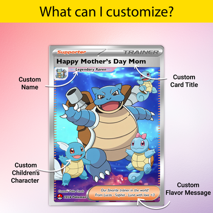 Funny Mother’s Day Custom Pokémon Card for Trainer Mom - Personalized Pokemon Card - Customizable Character Gift from Supporter, Husband, Son & Daughter - CPC-78.C