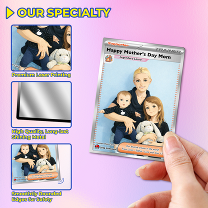 Unique Mother’s Day Custom Pokémon Card for Trainer Mom - Personalized Pokemon Card - Customizable Character Gift from Supporter, Husband, Son & Daughter - CPC-78.D