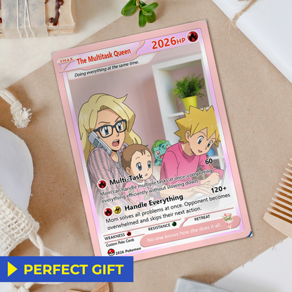 Funny Mother’s Day Custom Pokémon Card for The Multitask Queen - Funny Personalized Pokemon Card - Ghibli Anime Style Customizable Gift from Husband, Son & Daughter - CPC-99